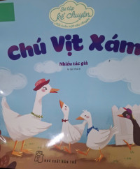 Image of Bé tập kể truyện:  chú vịt xám