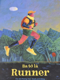 Image of Ba tớ là Runner (Bản bìa cứng)