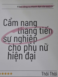 Image of Cẩm Nang Thăng Tiến Sự Nghiệp Cho Phụ Nữ Hiện Đại