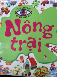 Image of Cùng khám phá thế giới muôn màu : nông trại