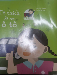 Image of Con Tự Lập - Tớ Thích Đi Xe Ô Tô