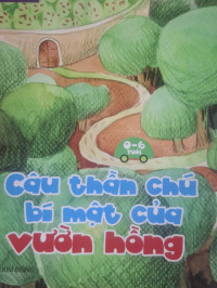 Image of Dạy bé lễ phép và bé ngoan  0-6 tháng : câu thần chú bí mật của vườn hồng