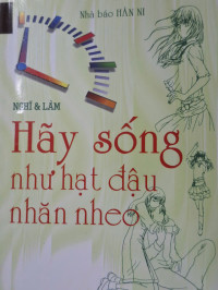 Image of Hãy sống như hạt đậu nhăn nheo