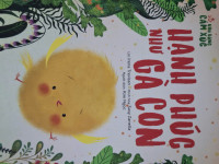 Image of Khu rừng cảm xúc: Hạnh phúc như Gà Con