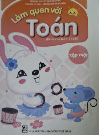 Image of Làm quen với toán : dành cho trẻ 4-5 tuổi tập 1