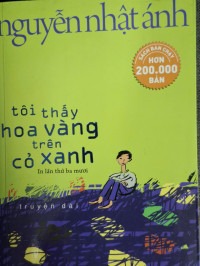 Image of Nguyễn Nhật Ánh: tôi đã thấy hoa vàng trên cỏ xanh