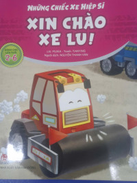 Image of Những chiếc xe hiệp sĩ: Xin chào xe lu!
