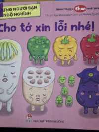 Image of Những người bạn nghộ nghĩnh :  cho tớ xin lỗi nhé