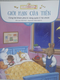 Image of Tớ là CEO nhí 2 - Giới hạn của tiền - Cùng bé khám phá kĩ năng quản lí tài chính Tập 7