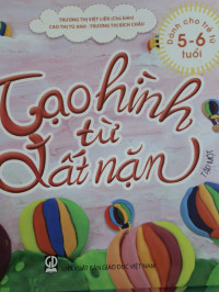 Image of Tạo hình từ đất nặn : dành cho trẻ 5-6 tuổi tập 1