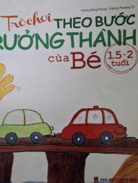 Image of Trò chơi theo từng bước trưởng thành : 1,5 - 2 tuổi