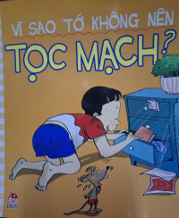 Image of Vì sao tớ không nên tọc mạch